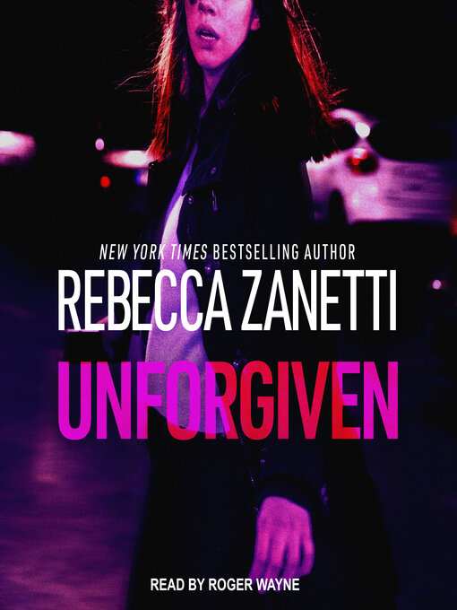 Title details for Unforgiven by Rebecca Zanetti - Available